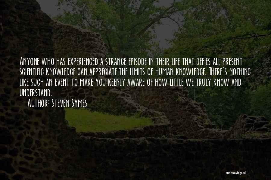 Knowledge Has No Limits Quotes By Steven Symes