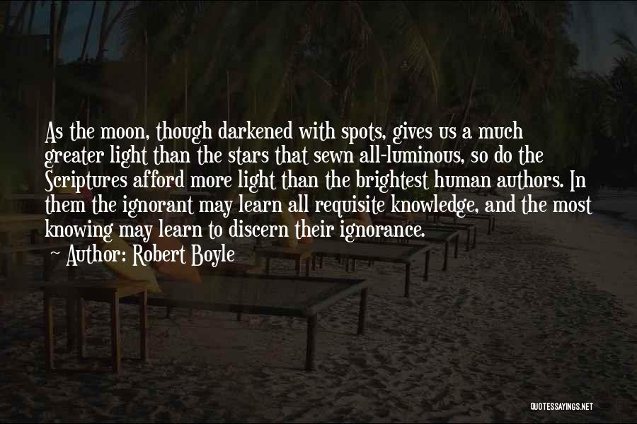 Knowledge In The Bible Quotes By Robert Boyle