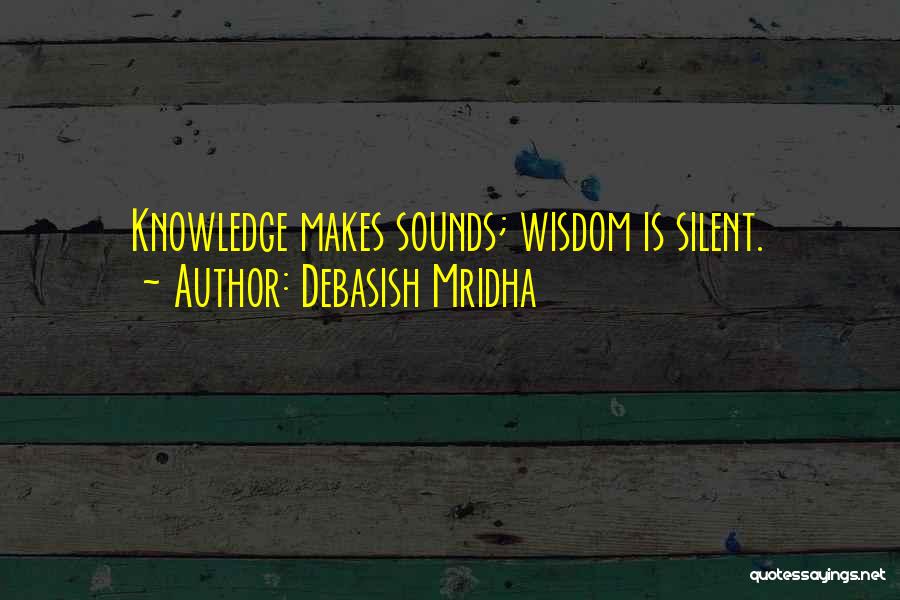 Knowledge Inspirational Quotes By Debasish Mridha