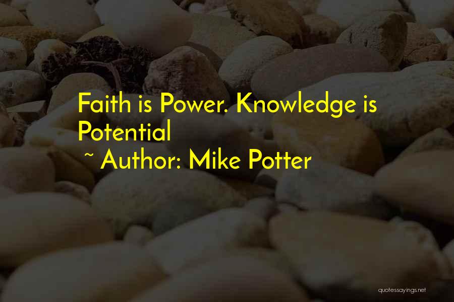 Knowledge Inspirational Quotes By Mike Potter