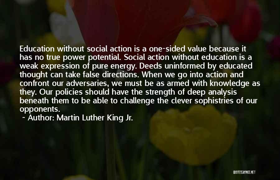 Knowledge Into Action Quotes By Martin Luther King Jr.