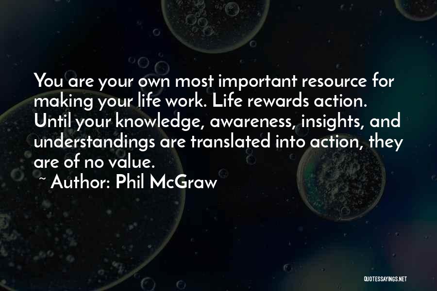 Knowledge Into Action Quotes By Phil McGraw