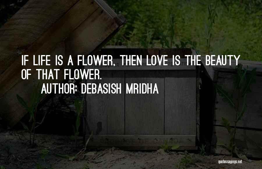 Knowledge Is Beauty Quotes By Debasish Mridha