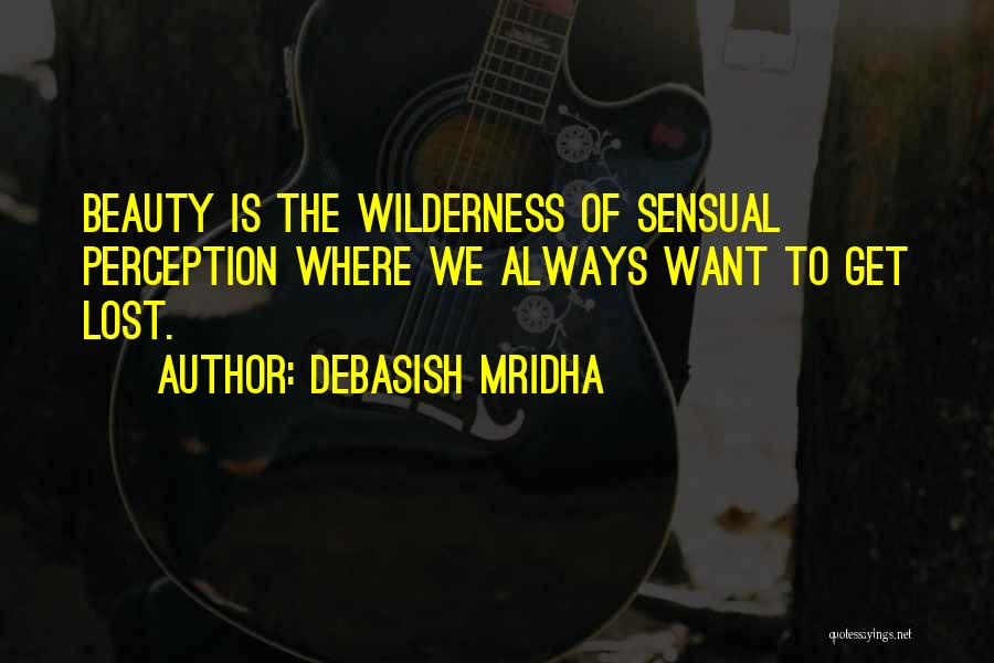 Knowledge Is Beauty Quotes By Debasish Mridha