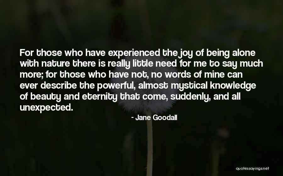 Knowledge Is Beauty Quotes By Jane Goodall