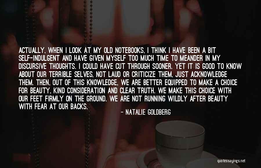 Knowledge Is Beauty Quotes By Natalie Goldberg