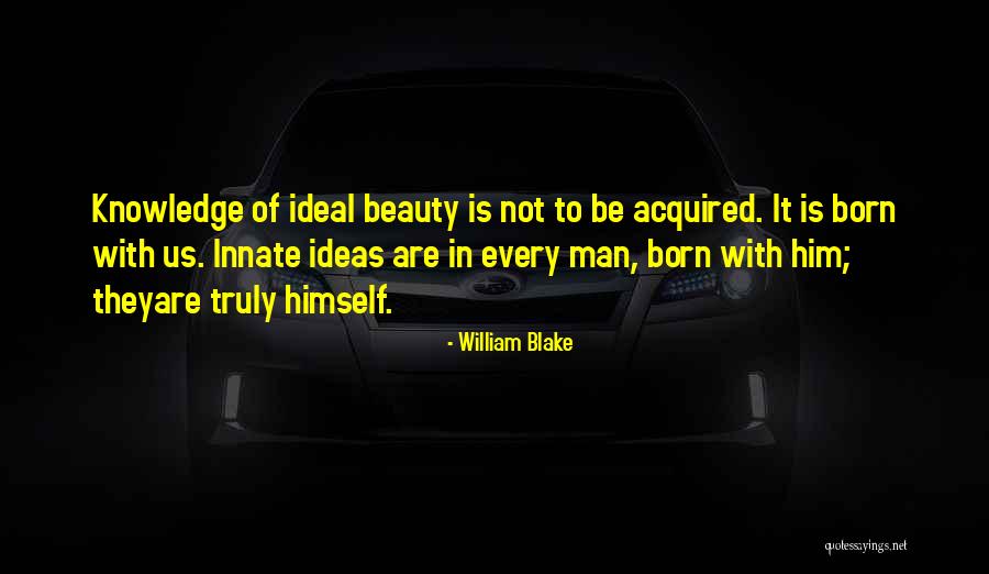 Knowledge Is Beauty Quotes By William Blake