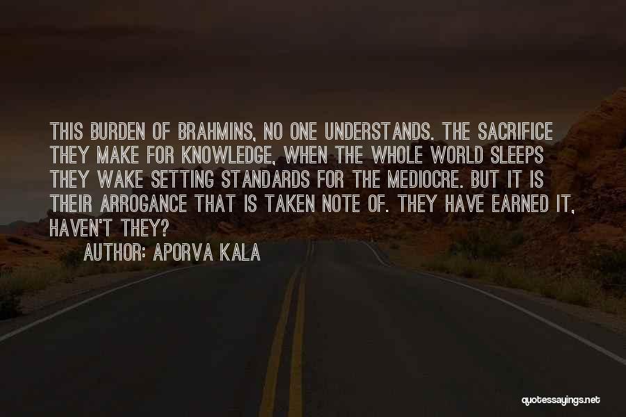 Knowledge Is Burden Quotes By Aporva Kala
