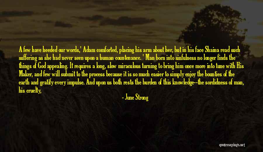 Knowledge Is Burden Quotes By June Strong Knowledge Is Burden Quotes By June Strong