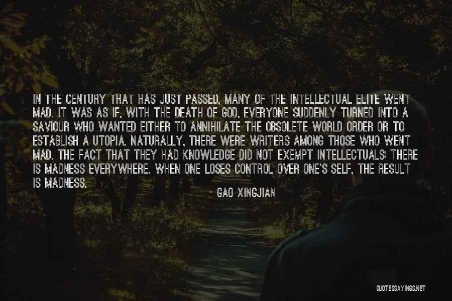 Knowledge Is Everywhere Quotes By Gao Xingjian Knowledge Is Everywhere Quotes By Gao Xingjian