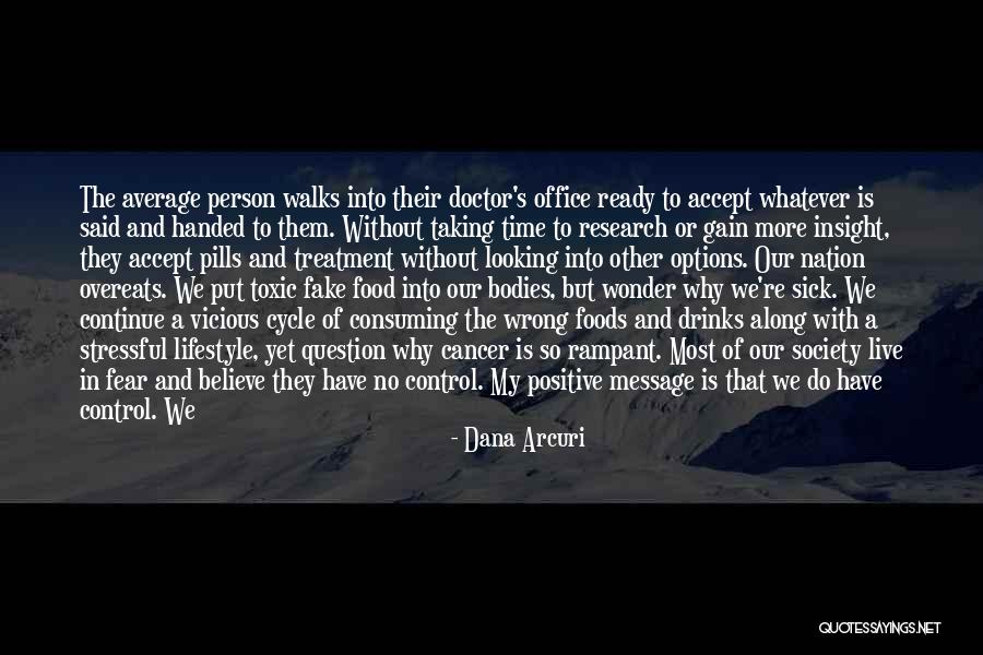 Knowledge Is Food Quotes By Dana Arcuri