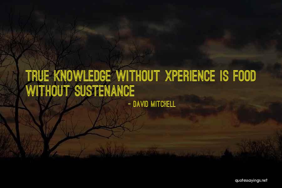 Knowledge Is Food Quotes By David Mitchell