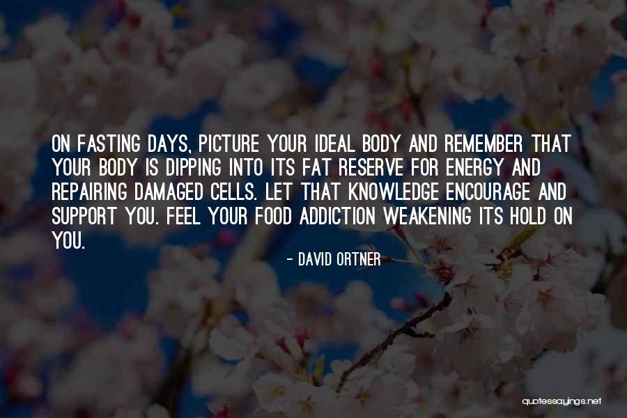 Knowledge Is Food Quotes By David Ortner