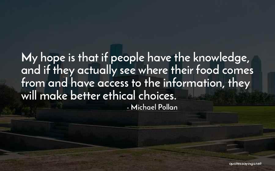 Knowledge Is Food Quotes By Michael Pollan