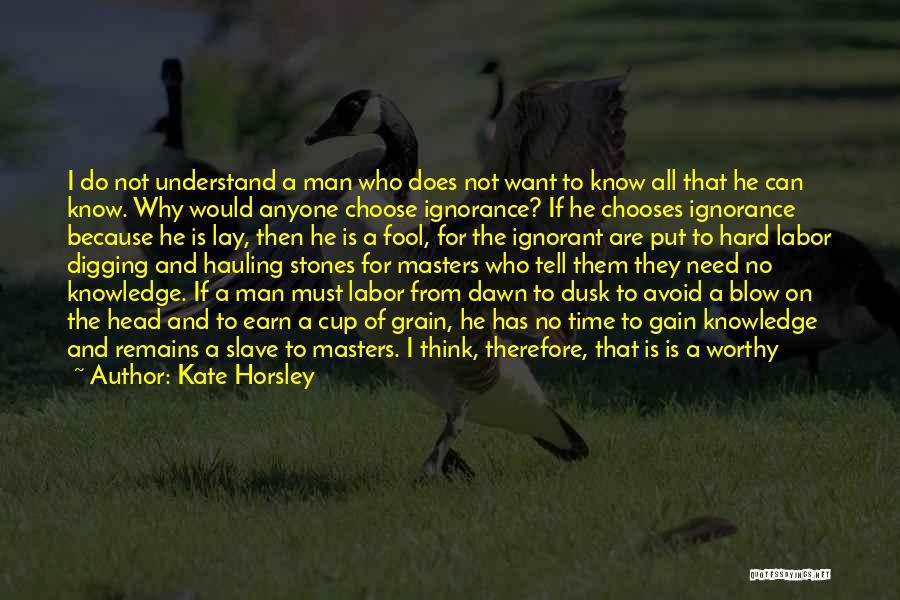 Knowledge Is Free Quotes By Kate Horsley