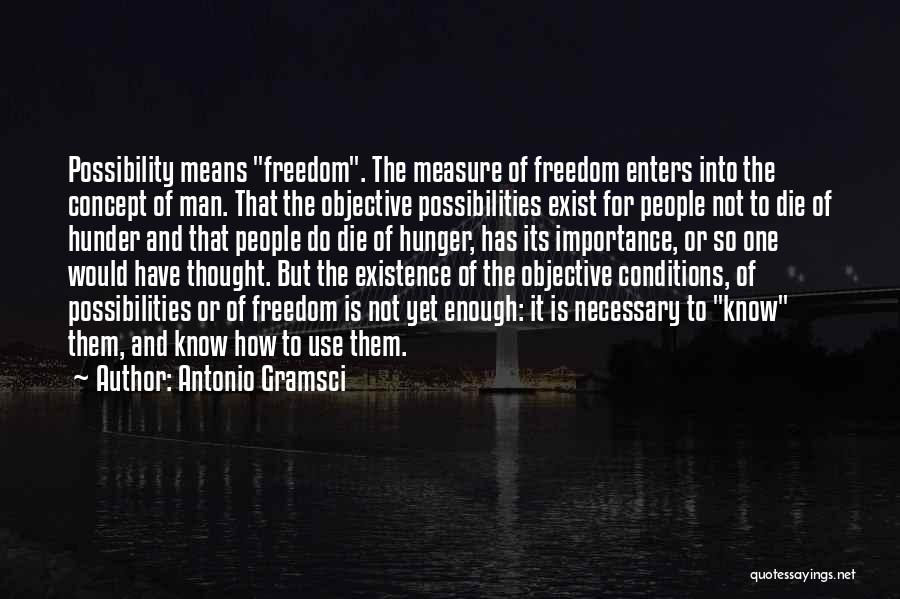 Knowledge Is Freedom Quotes By Antonio Gramsci