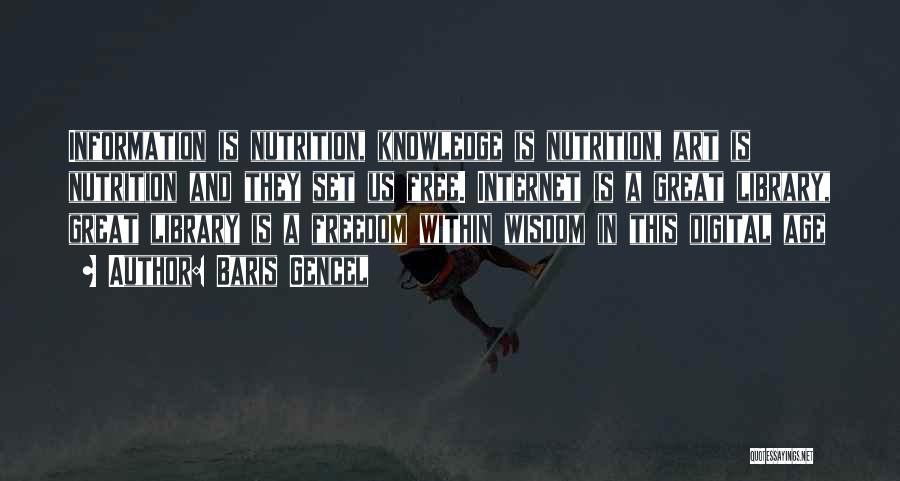 Knowledge Is Freedom Quotes By Baris Gencel