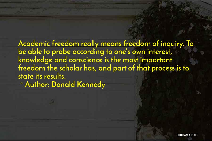 Knowledge Is Freedom Quotes By Donald Kennedy