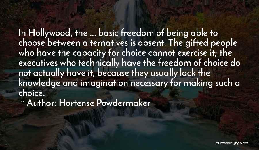 Knowledge Is Freedom Quotes By Hortense Powdermaker