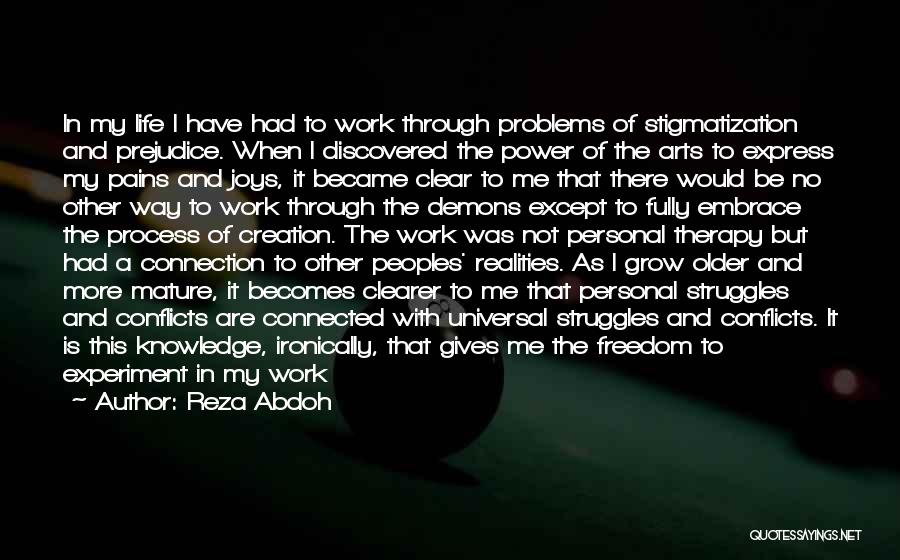 Knowledge Is Freedom Quotes By Reza Abdoh