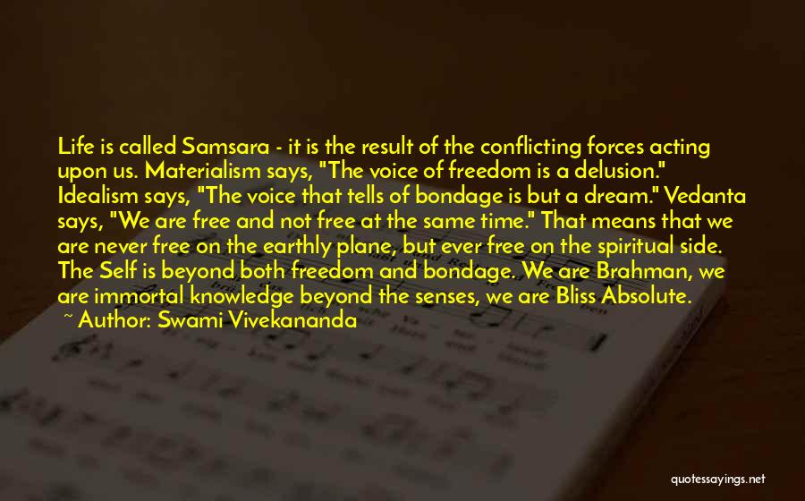 Knowledge Is Freedom Quotes By Swami Vivekananda