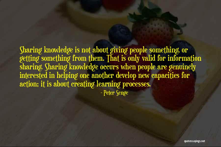 Knowledge Is Learning Something Quotes By Peter Senge Knowledge Is Learning Something Quotes By Peter Senge