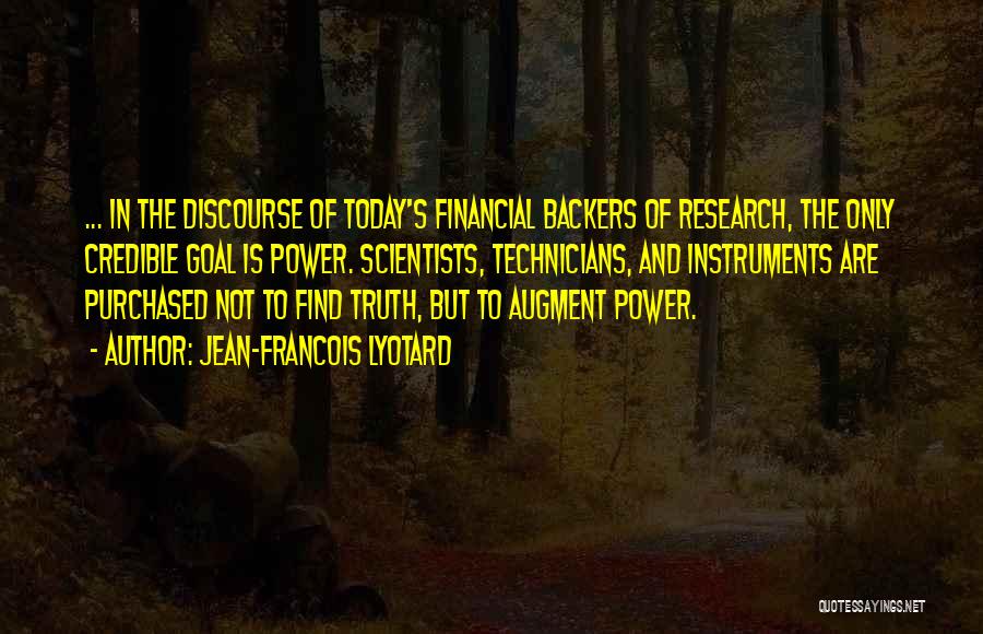 Knowledge Is Not Power Quotes By Jean-Francois Lyotard