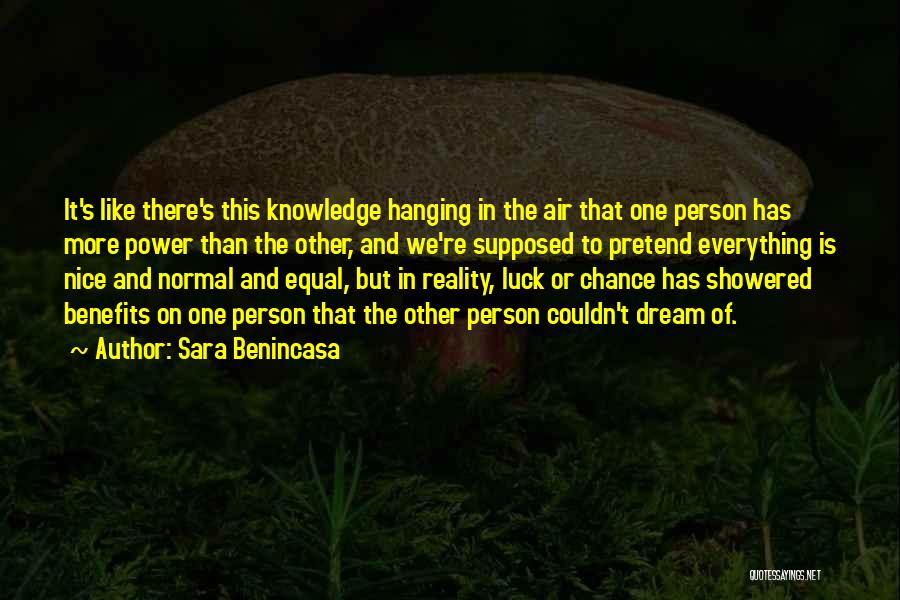 Knowledge Is Power And Other Quotes By Sara Benincasa