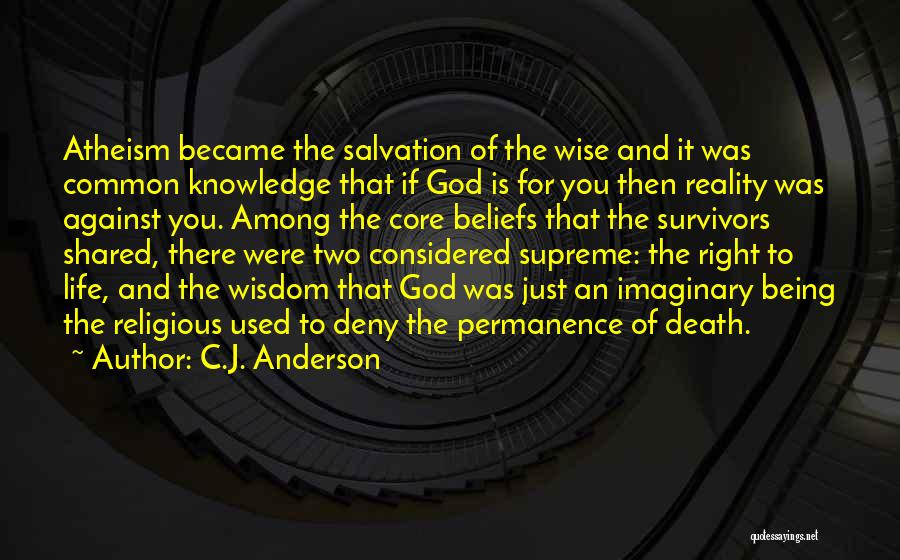 Knowledge Is Wisdom Quotes By C.J. Anderson