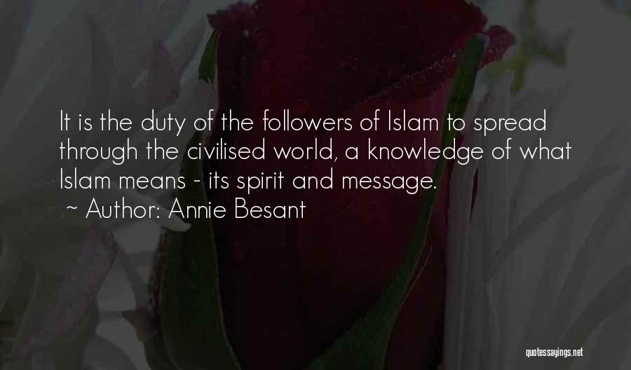 Knowledge Islam Quotes By Annie Besant