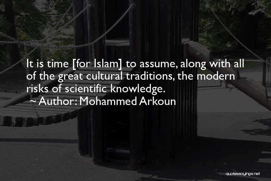 Knowledge Islam Quotes By Mohammed Arkoun