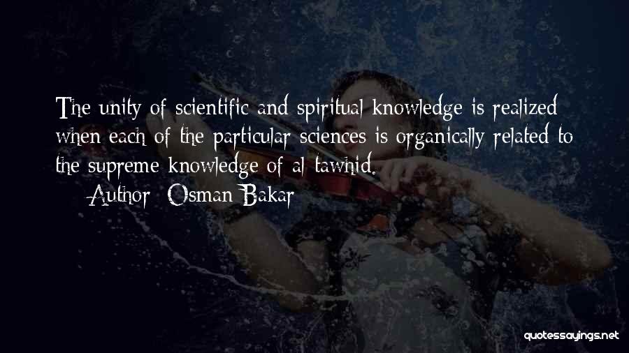 Knowledge Islam Quotes By Osman Bakar