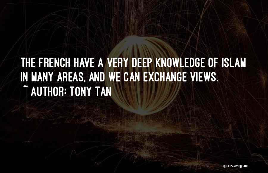 Knowledge Islam Quotes By Tony Tan