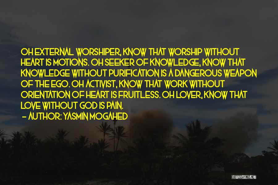 Knowledge Islam Quotes By Yasmin Mogahed