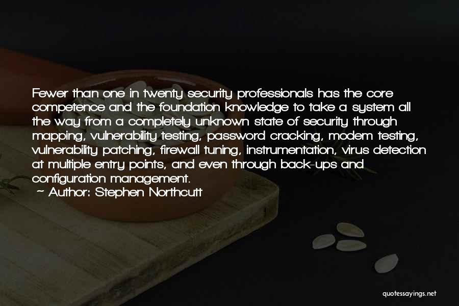 Knowledge Management Quotes By Stephen Northcutt