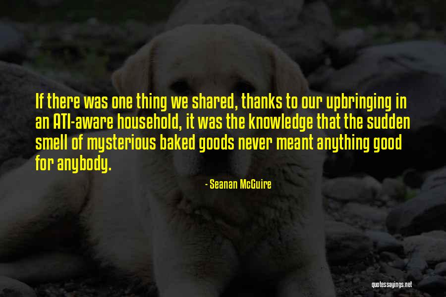 Knowledge Must Be Shared Quotes By Seanan McGuire