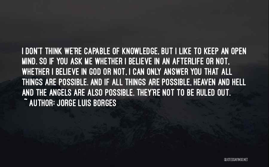 Knowledge Of Angels Quotes By Jorge Luis Borges