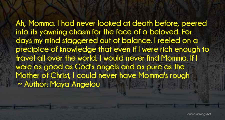 Knowledge Of Angels Quotes By Maya Angelou