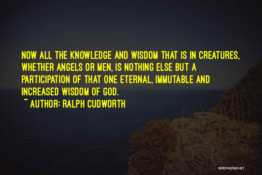 Knowledge Of Angels Quotes By Ralph Cudworth