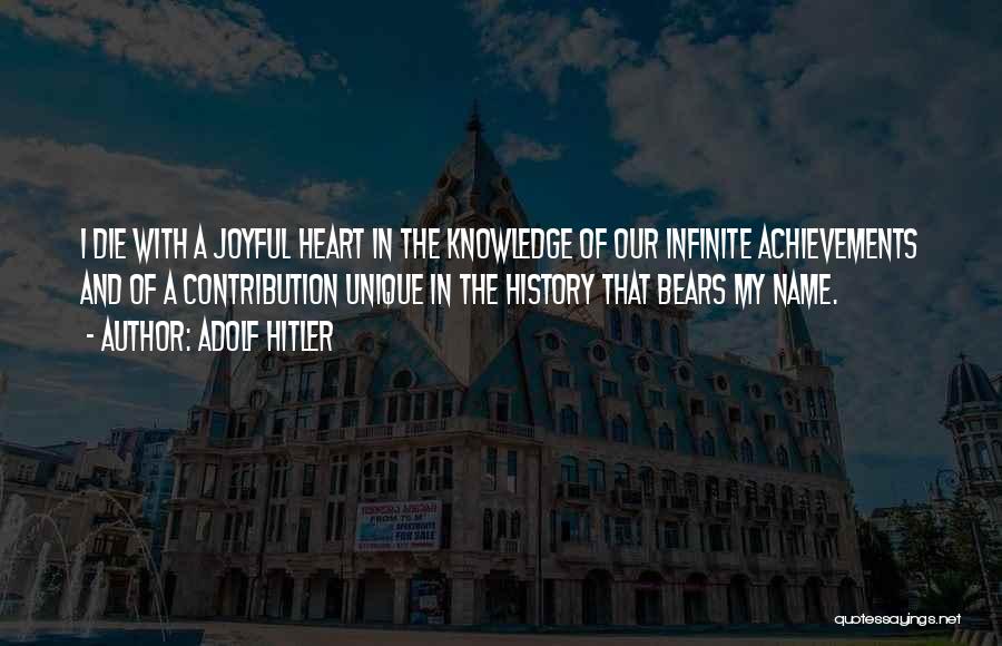 Knowledge Of History Quotes By Adolf Hitler