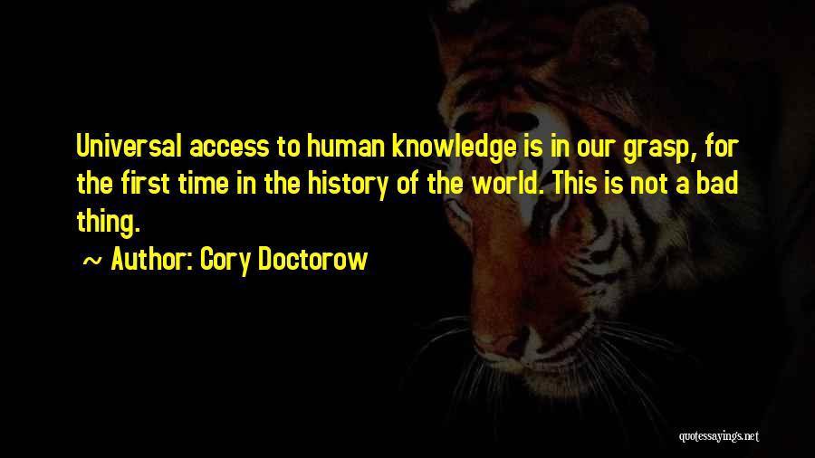 Knowledge Of History Quotes By Cory Doctorow