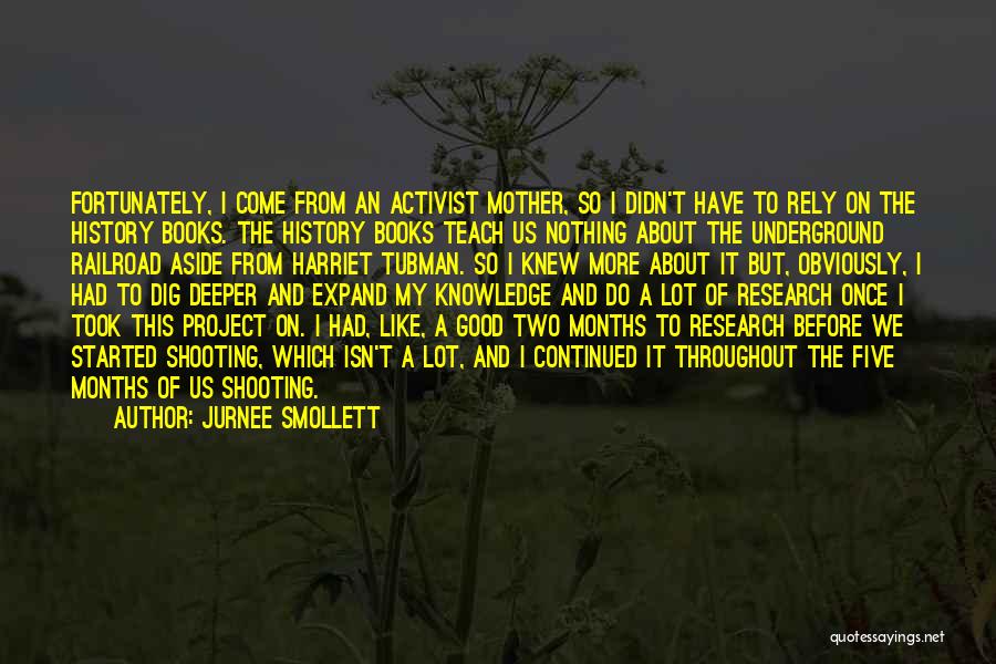 Knowledge Of History Quotes By Jurnee Smollett