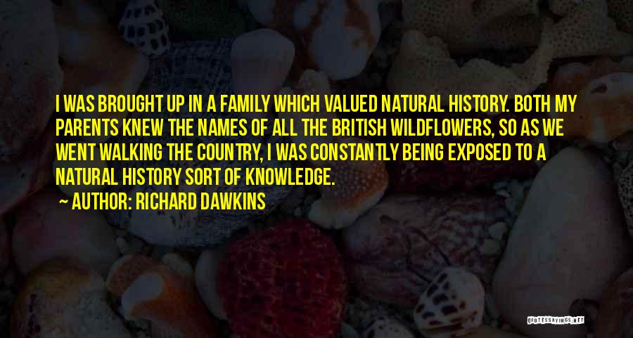 Knowledge Of History Quotes By Richard Dawkins