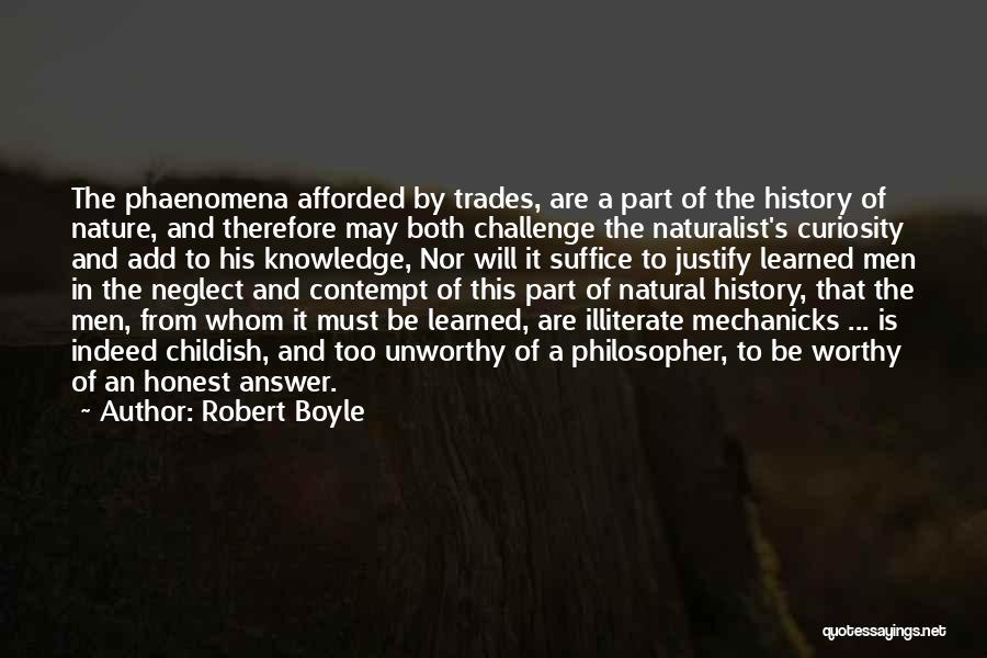 Knowledge Of History Quotes By Robert Boyle