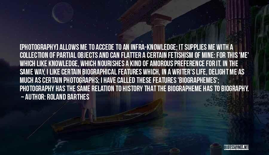 Knowledge Of History Quotes By Roland Barthes