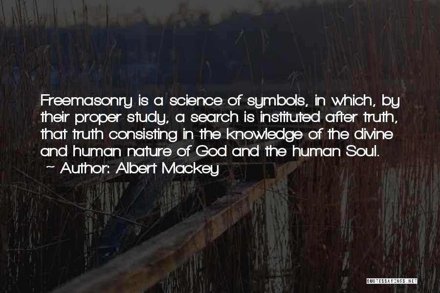 Knowledge Of Human Nature Quotes By Albert Mackey