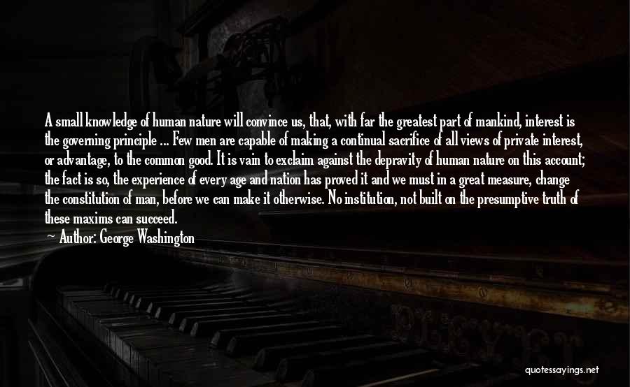 Knowledge Of Human Nature Quotes By George Washington