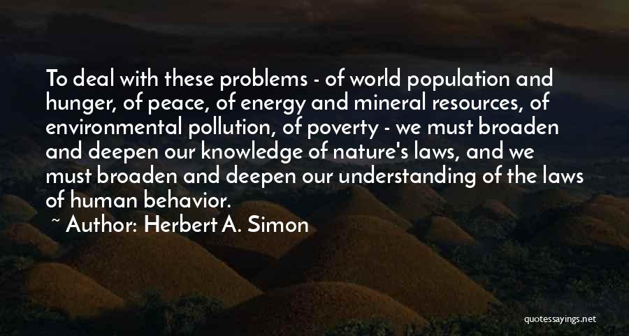 Knowledge Of Human Nature Quotes By Herbert A. Simon
