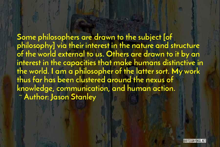 Knowledge Of Human Nature Quotes By Jason Stanley