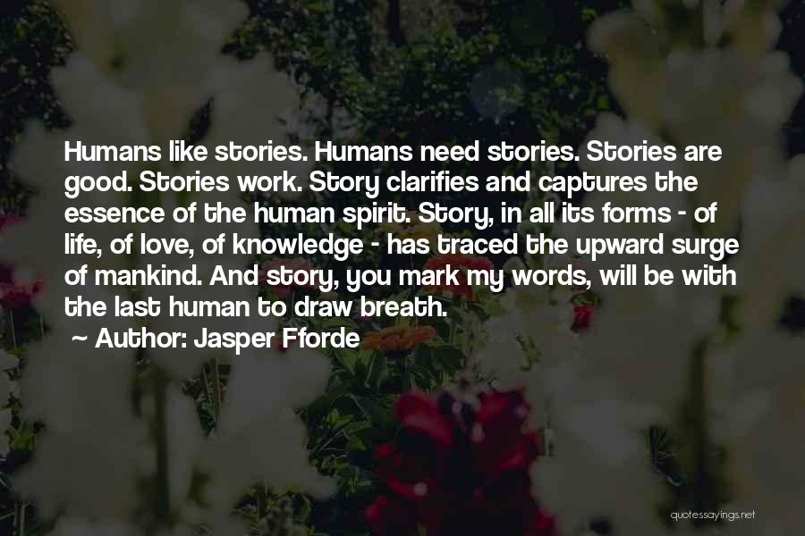 Knowledge Of Human Nature Quotes By Jasper Fforde